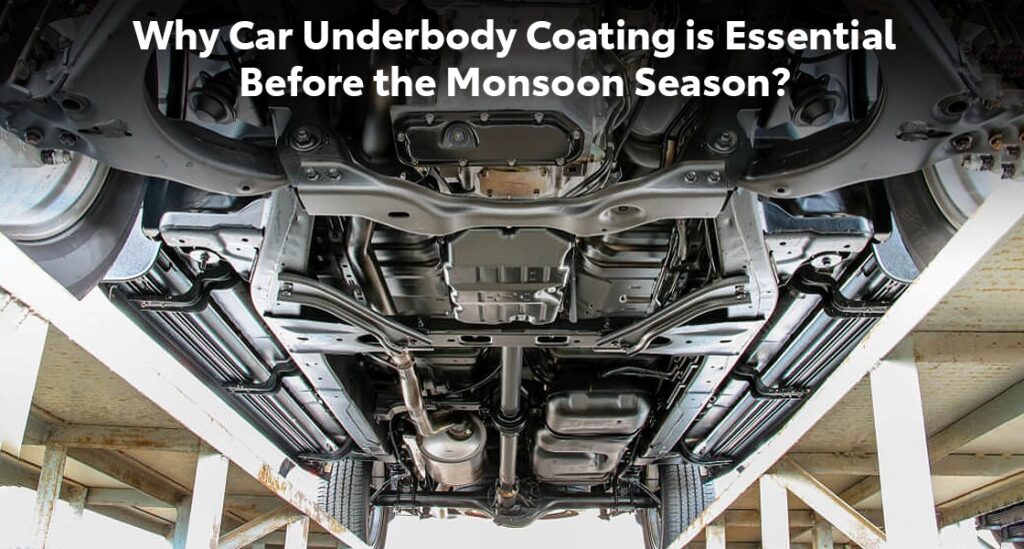 Why Underbody Coating Car Service is Essential to Maintain Your Car’s Value?