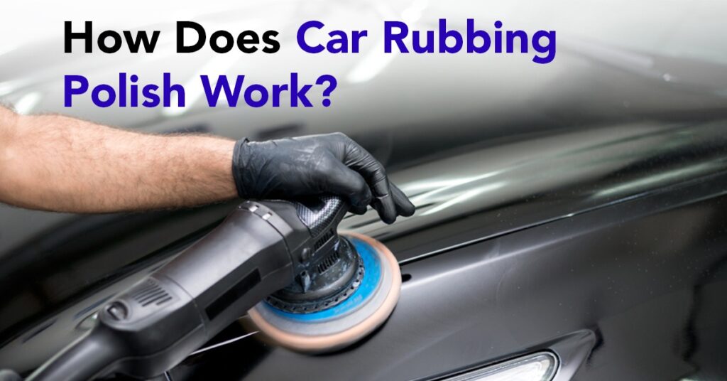 car rubbing polish