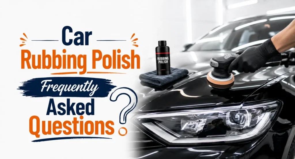 Top 10 Car Rubbing Polish Frequently Asked Questions