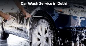 Car wash in Delhi