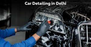 Car Detailing in Delhi
