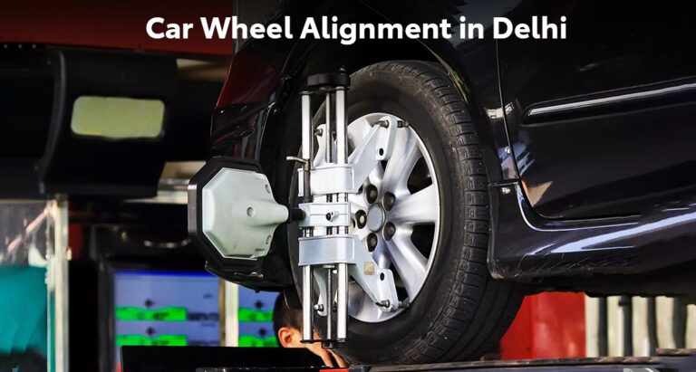 Why Regular Car Wheel Alignment in Delhi Is Crucial for Your Vehicle’s Performance?
