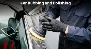 car rubbing and polishing