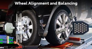 Wheel Alignment and Balancing