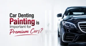 car denting painting for premium cars